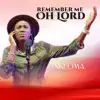 Nkeoma - Remember Me Oh Lord - Single